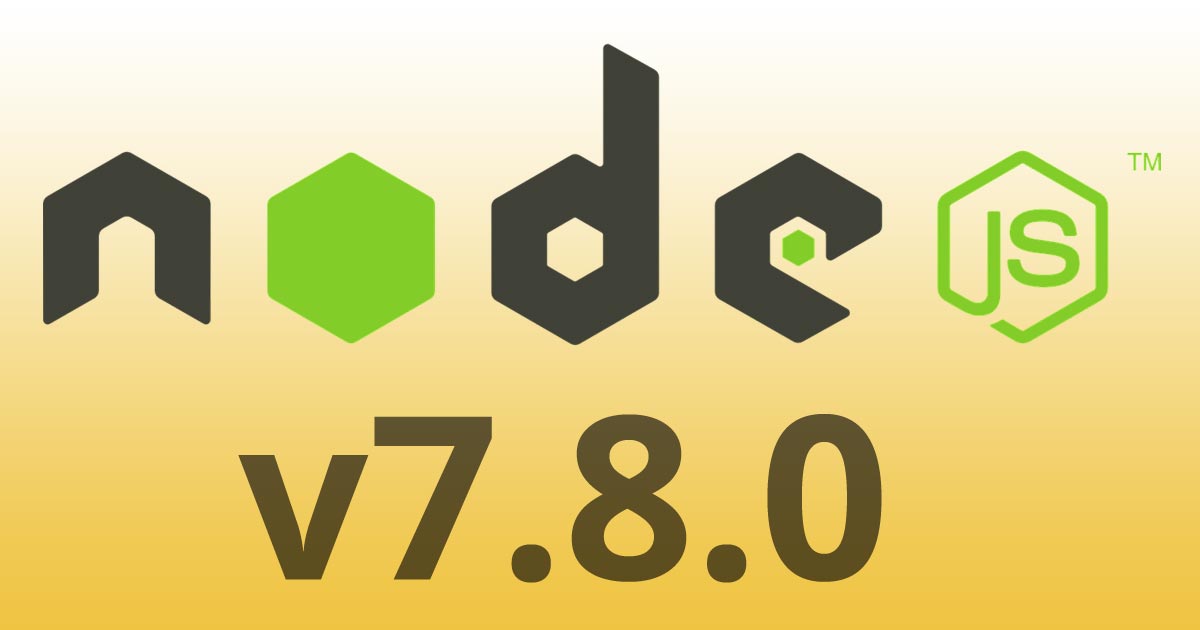 Node v7.8.0 Release